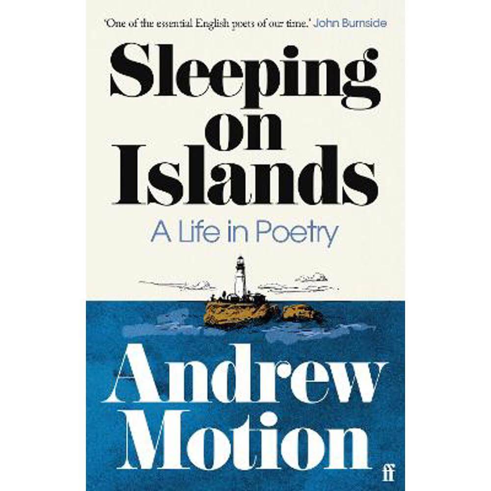 Sleeping on Islands: A Life in Poetry (Paperback) - Sir Andrew Motion